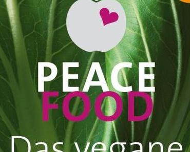 KOCHBUCH: PEACE FOOD – Das vegane Kochbuch
