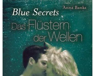 Anna Banks: Blue Secrets 02 - Das Flüstern der Wellen