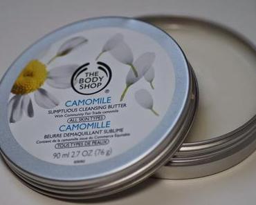 Holy Grail des Abschminkens? The Body Shop Camomile Cleansing Butter im Test