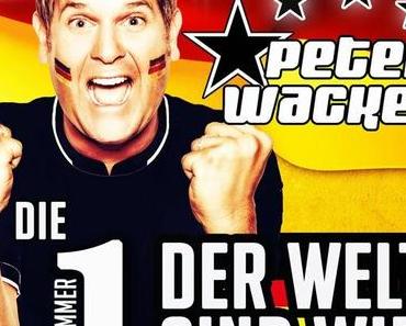 Peter Wackel - Die Nummer 1 Der Welt Sind Wir