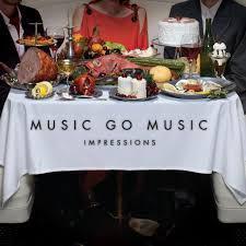 Rezension: Music Go Music – Impressions (2014)