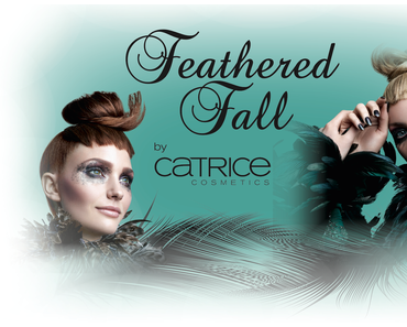 [Preview] Catrice "Feathered Fall" LE