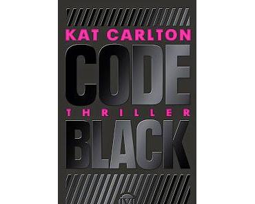 [Rezension] Code Black von Kat Carlton