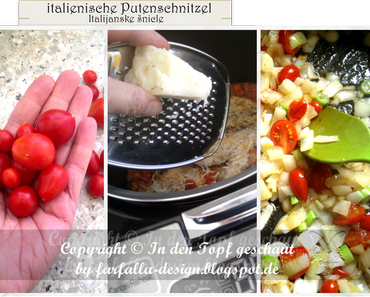 In den Topf geschaut * italienische Putenschnitzel...  Italijanske šnicle