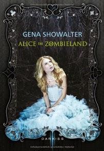 Alice im Zombieland von Gena Showalter