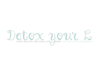 DETOX YOUR LIFE - INIspiration - How To Be Happy - DAY 1