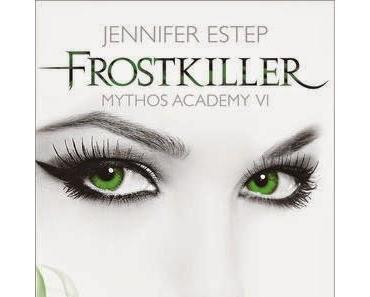 Jennifer Estep - Frostkiller (Mythos Academy #6)