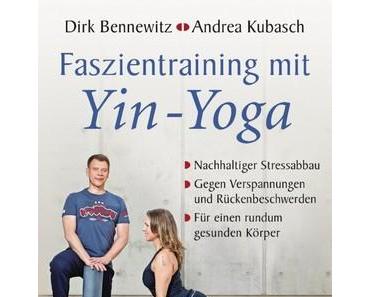 Buch-Tipp: Faszientraining mit Yin Yoga