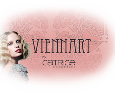 Limited Edition "VIENNART" by CATRICE