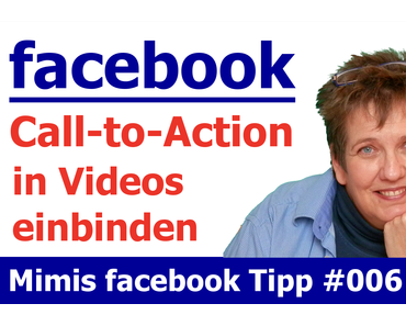 So kannst du einen Call-to-Action in ein Facebook-Video einbinden