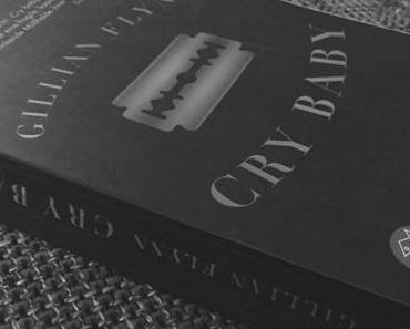 |Rezension| Cry Baby von Gillian Flynn