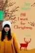 “All I want for Christmas” von Amy Silver