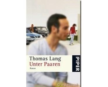 [Gelesen] Thomas Lang–Unter Paaren