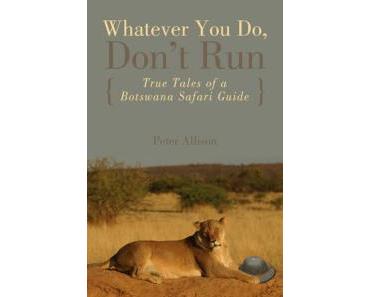 Whatever you do, don’t run