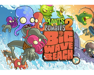 Plants vs. Zombies 2 - Rieselwellen-Strand rollt heran