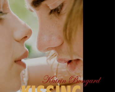 [Rezension] Katrin Bongartz - Kissing Reihe Band 1 "Kissing"