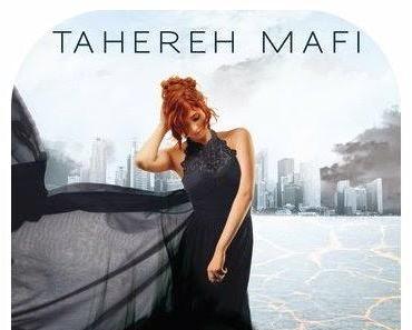 Rezension Tahereh Mafi: Shatter me 03 - Ich brenne für dich