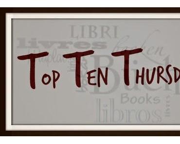 TTT - Top Ten Thursday #15