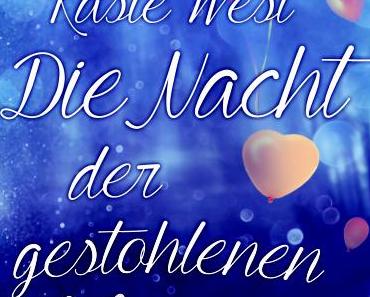 [Dit & Dat] Die nächste Kasie West Übersetzung kommt – “Die Nacht der gestohlenen Küsse”