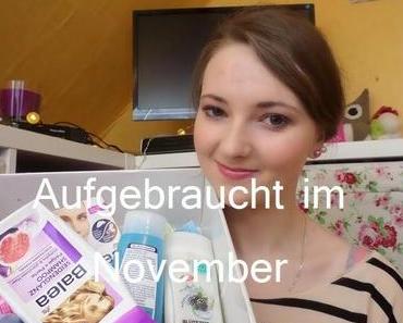 Aufgebraucht im November + Aufgebraucht=Nachgekauft?! inkl. Video ♥