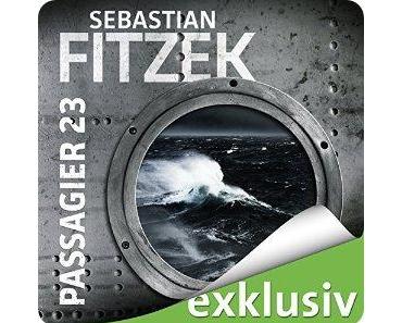 Passagier 23 von Sebastian Fitzek