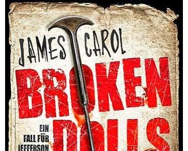 Buchtipp: Broken Dolls - Er tötet ihre Seelen - von James Carol