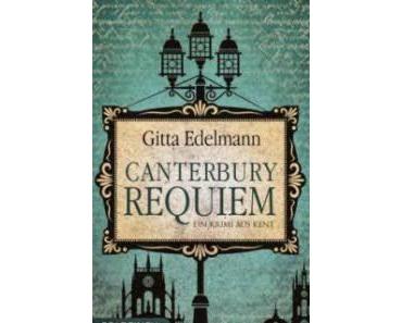 Leserrezension zu "Canterbury Requiem" von Gitta Edelmann