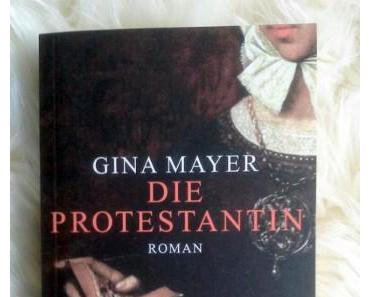 Die Protestantin von Gina Mayer – Rezension