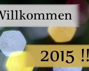 Willkommen 2015!