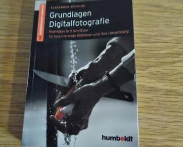 gelesen:" Grundlagen Digitalfotografie"