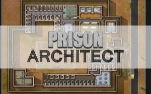Prison Architect Test/Review (Early-Access)