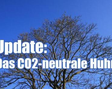 Update: Das CO2-neutrale Huhn