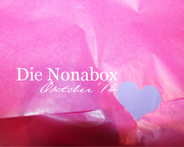 UNBOXING | Die Nonabox Oktober'14 ♥