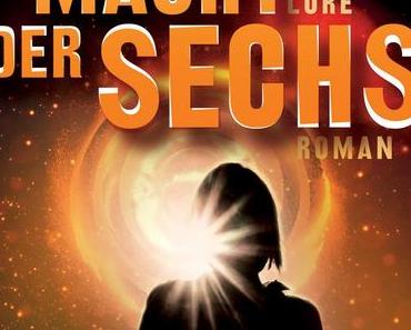 [MINI-REZENSION] "Die Macht der Sechs" (Band 2)