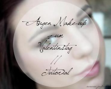Augen Make-up zum Valentinstag // Tutorial