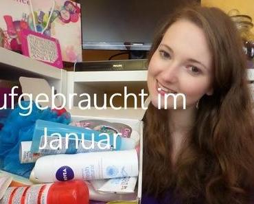 Aufgebraucht im Januar + Aufgebraucht = Nachgekauft?! ink. Video ♥