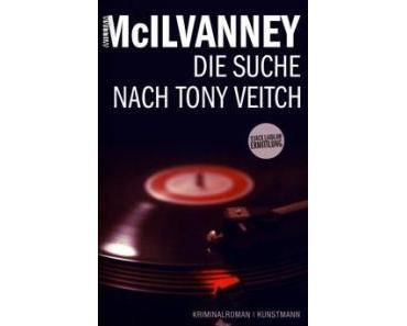 Rezension: William McIlvanney – Die Suche nach Tony Veitch (Kunstmann 2015 [1977])