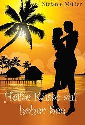 Neuer Liebesroman für Kindle: “Heiße Küsse auf hoher See” nur 0,99 €!