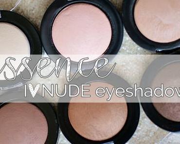 {essence} I ♥ NUDE eyeshadows