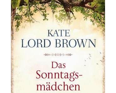 Kate Lord Brown: Das Sonntagsmädchen