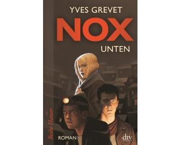 [Rezension] Yves Grevet – “NOX – Unten”