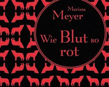 Rezension Marissa Meyer: Die Luna-Chroniken 02 - Wie Blut so rot