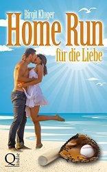 Nur für Kindle: “Home Run für die Liebe” nur 0,99 €!