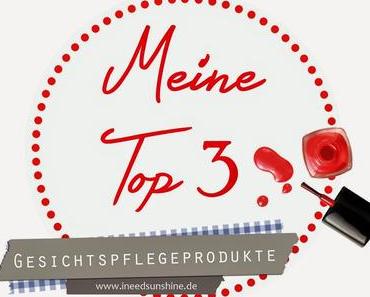 [Blogparade] Meine Top 3 Gesichtspflegeprodukte