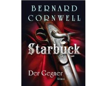 Starbuck - Der Gegner - Bernard Cornwell