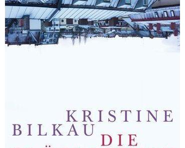 Die Glücklichen – von Kristine Bilkau