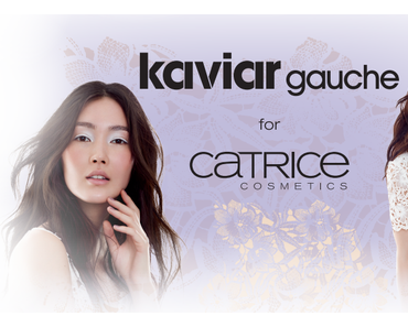 Kaviar Gauche für Catrice Limited Edition