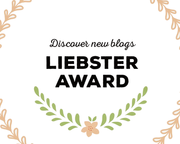 Liebster Award Teil 2