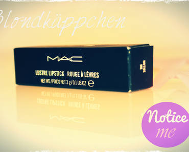 "MAC Is Beauty" - Lippenstift: Notice Me