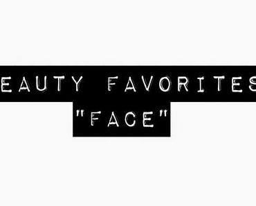 Beauty Favorites "Face"